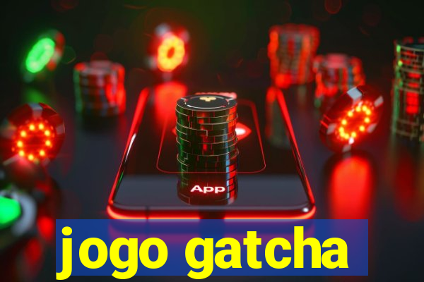 jogo gatcha