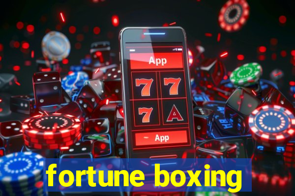 fortune boxing