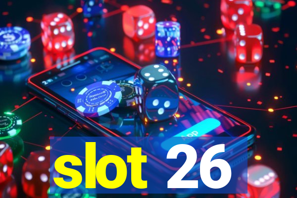 slot 26