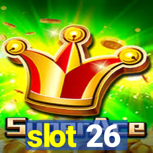 slot 26