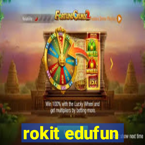 rokit edufun