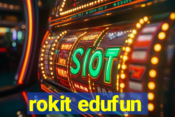 rokit edufun