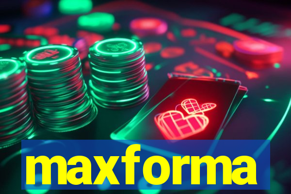 maxforma