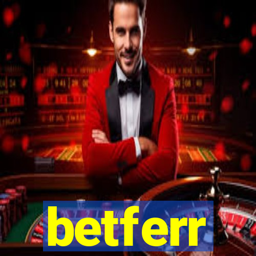 betferr