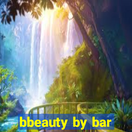 bbeauty by bar