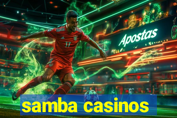 samba casinos