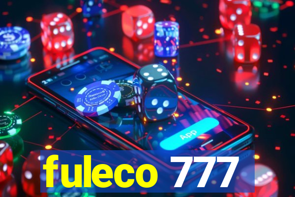 fuleco 777