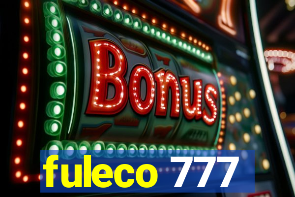 fuleco 777