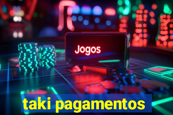 taki pagamentos