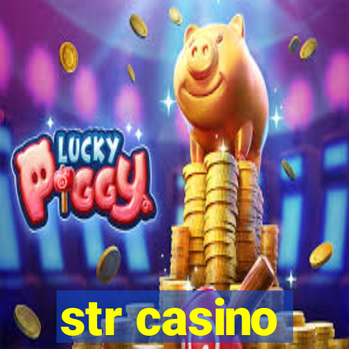 str casino