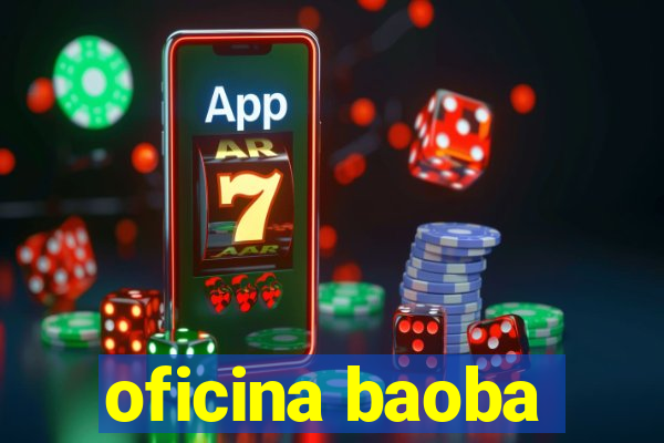 oficina baoba