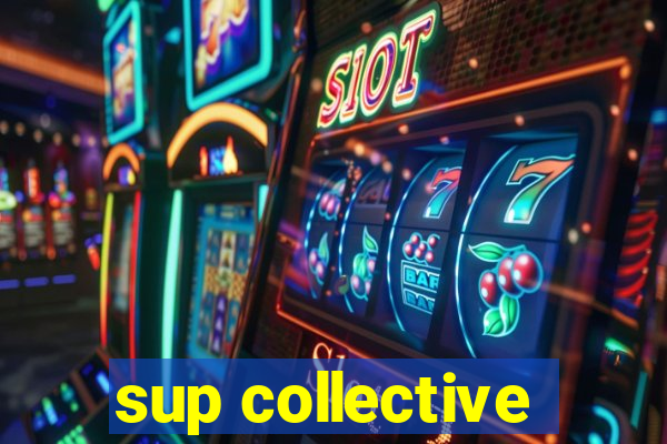 sup collective