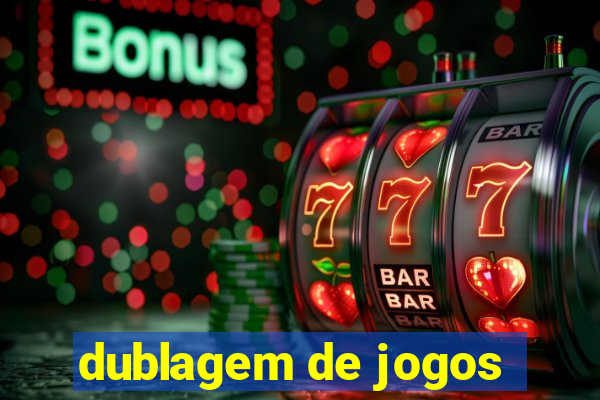 dublagem de jogos