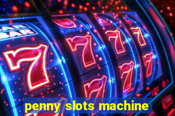 penny slots machine