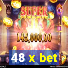 48 x bet