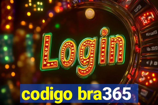 codigo bra365