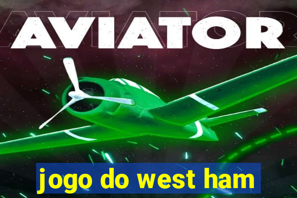 jogo do west ham