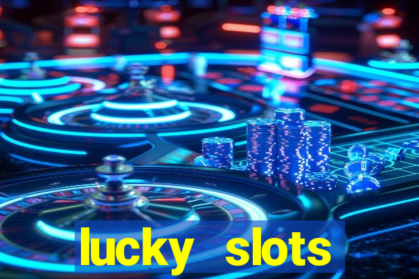 lucky slots download apk