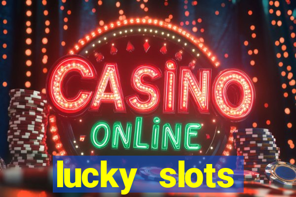 lucky slots download apk