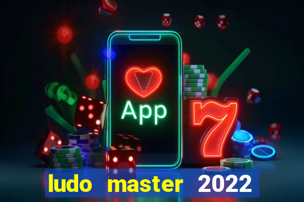 ludo master 2022 club king