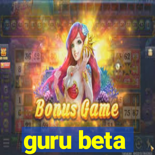 guru beta