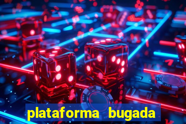 plataforma bugada do tigrinho