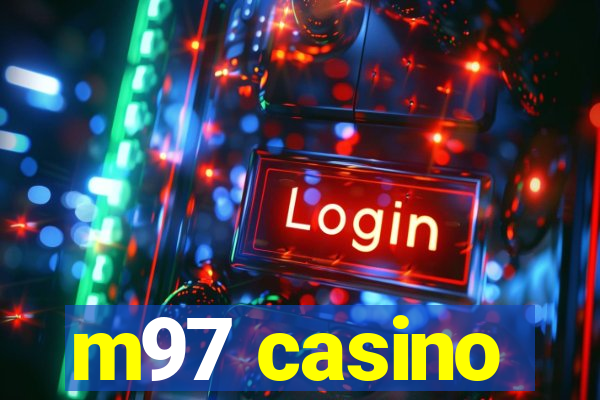 m97 casino