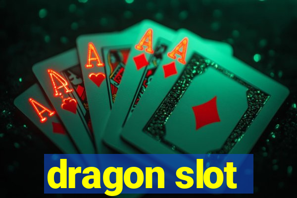 dragon slot