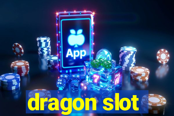 dragon slot