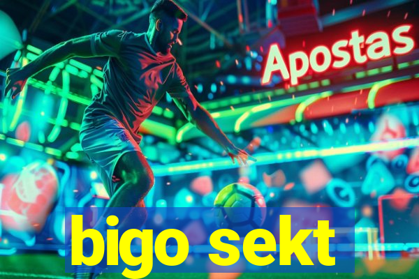 bigo sekt