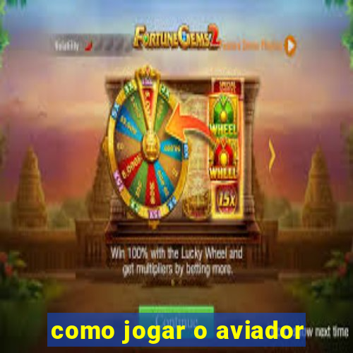 como jogar o aviador