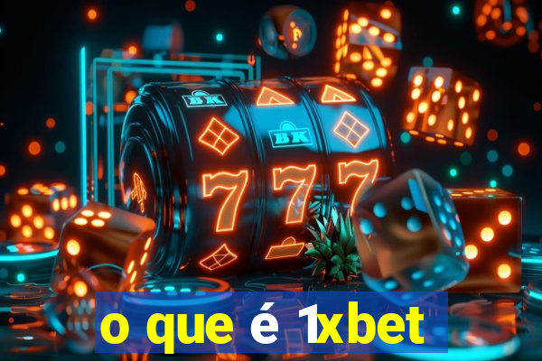 o que é 1xbet