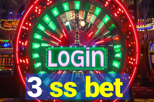 3 ss bet