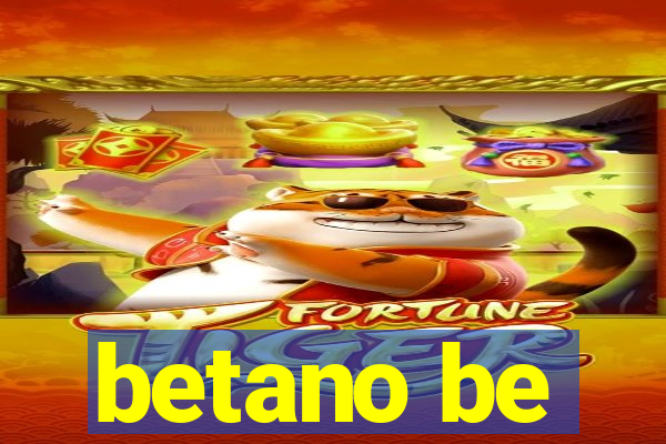 betano be