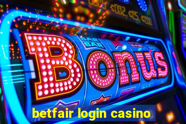 betfair login casino