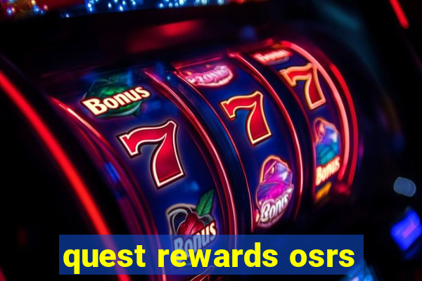 quest rewards osrs