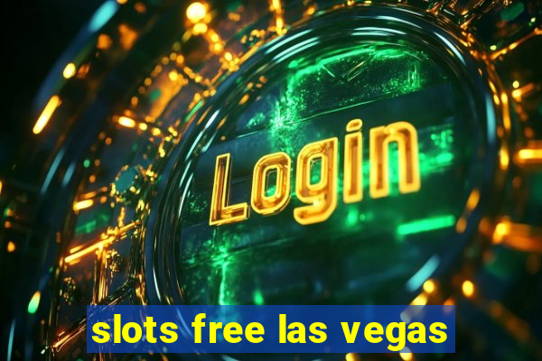 slots free las vegas