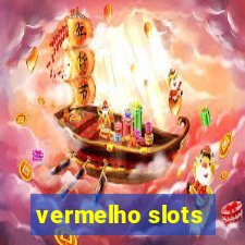 vermelho slots