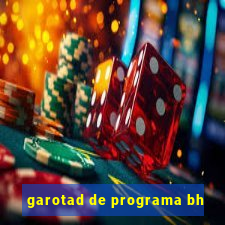 garotad de programa bh