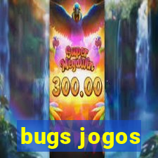 bugs jogos