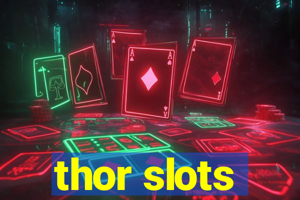 thor slots