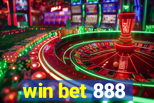 win bet 888