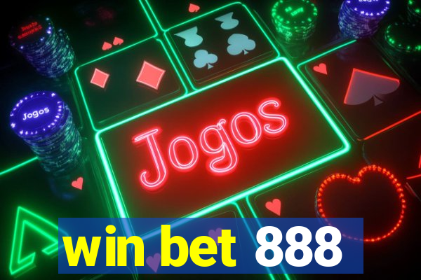 win bet 888