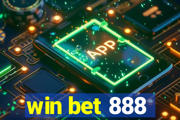 win bet 888