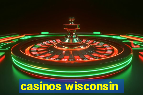 casinos wisconsin