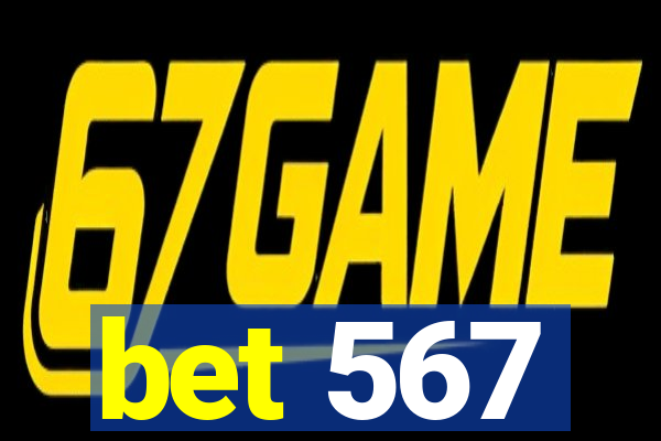 bet 567