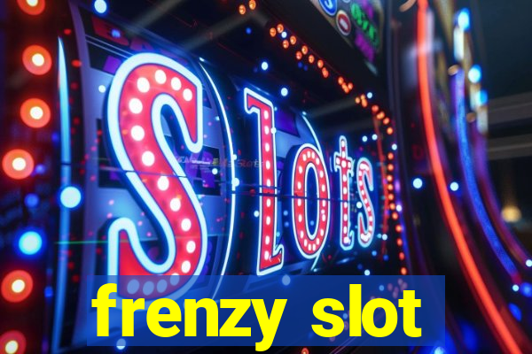 frenzy slot