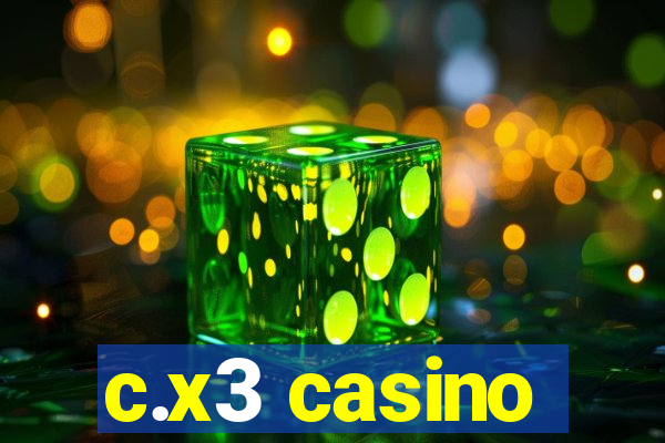 c.x3 casino