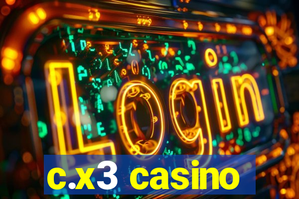 c.x3 casino