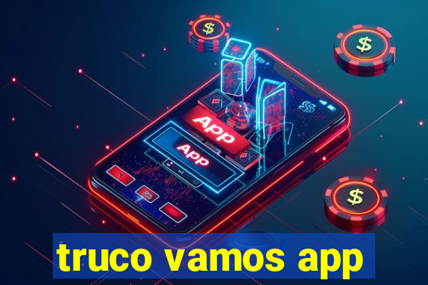 truco vamos app